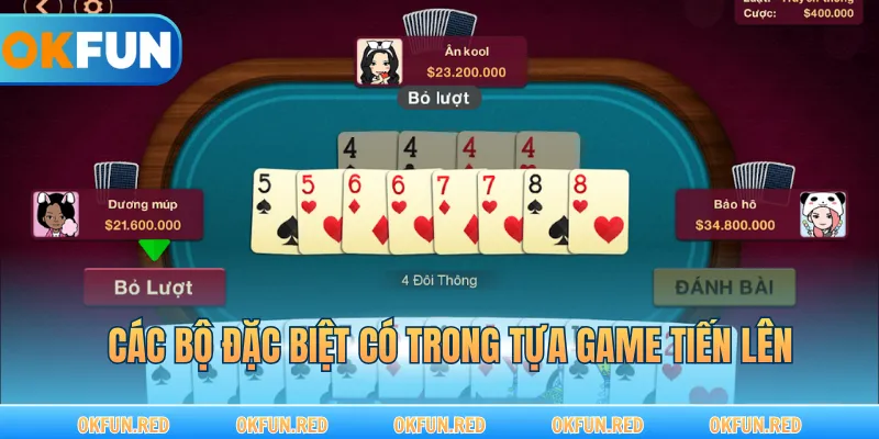 Các bộ đặc biệt có trong tựa game tiến lên